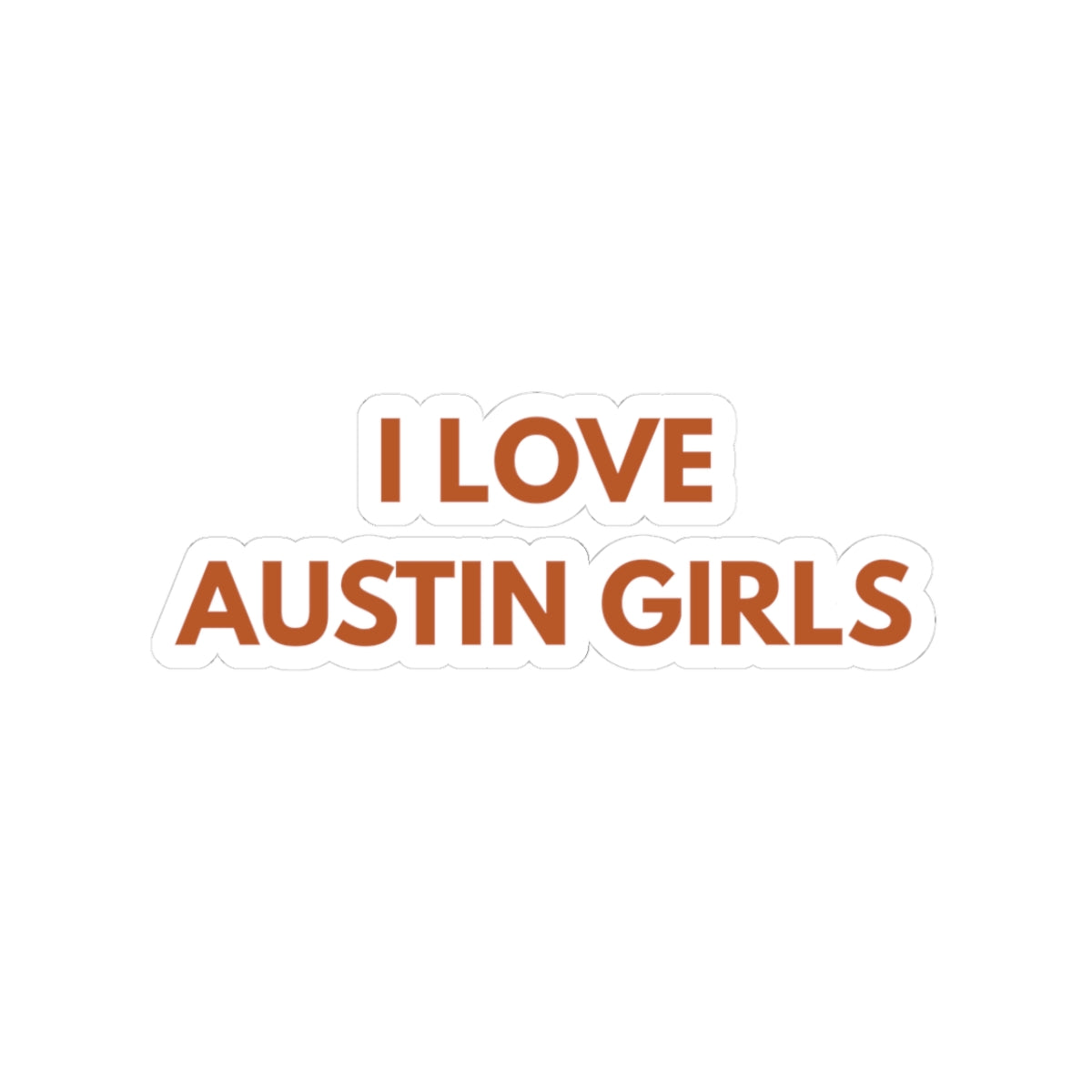 I Love Austin Girls Print Sticker